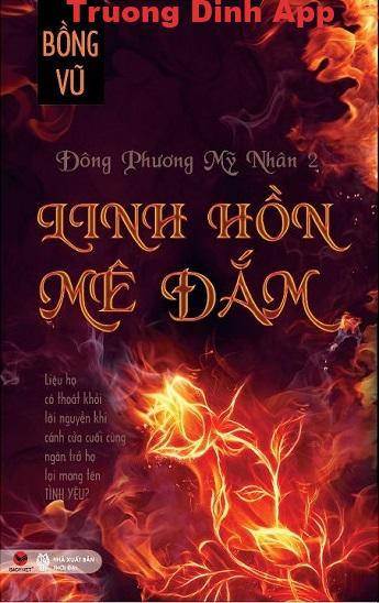 Linh Hồn Mê Đắm – Bồng Vũ