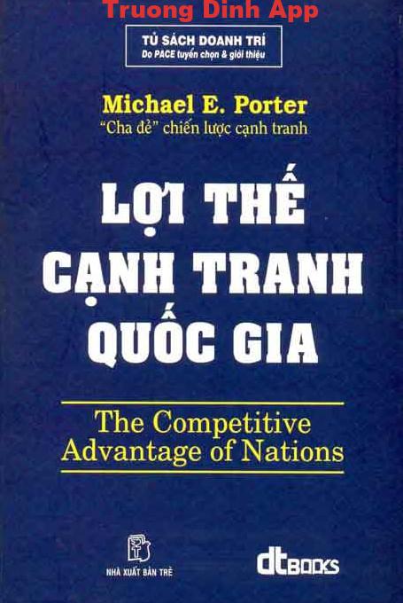 Lợi Thế Cạnh Tranh Quốc Gia – Michael E. Porter