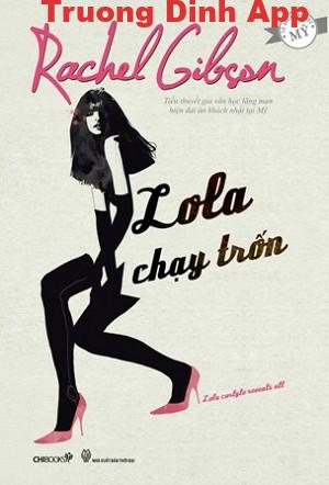 Lola Chạy Trốn – Rachel Gibson