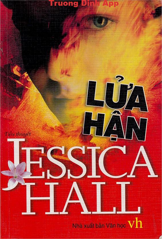 Lửa Hận – Jessica Hall