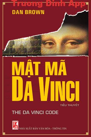 Mật Mã Da Vinci – Dan Brown.