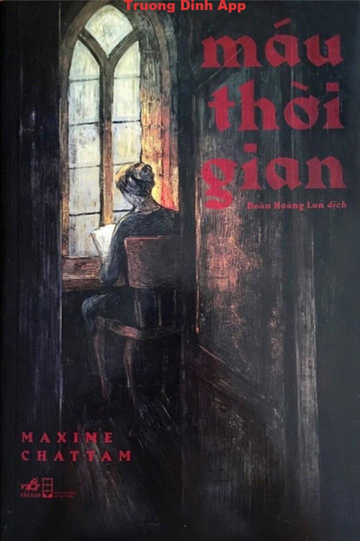 Máu Thời Gian – Maxime Chattam