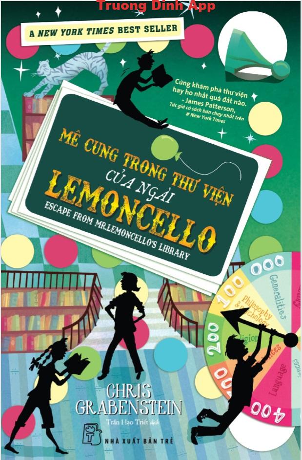 Mê Cung Trong Thư Viện Của Ngài Lemoncello – Chris Grabenstein