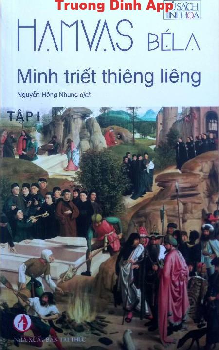 Minh Triết Thiêng Liêng Tập 1 – Hamvas Béla