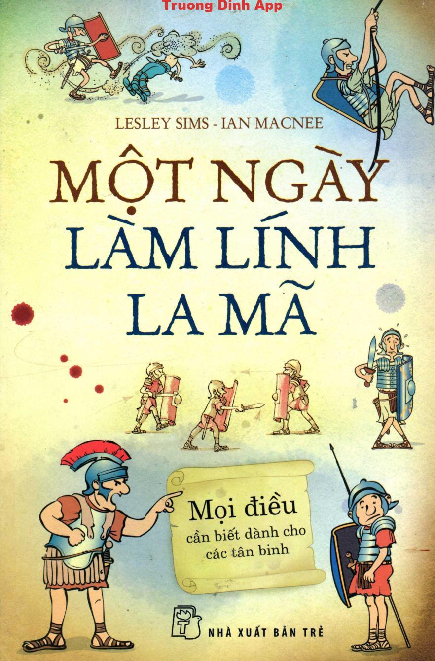 Một Ngày Làm Lính La Mã – Lesley Sims & Ian Mcnee