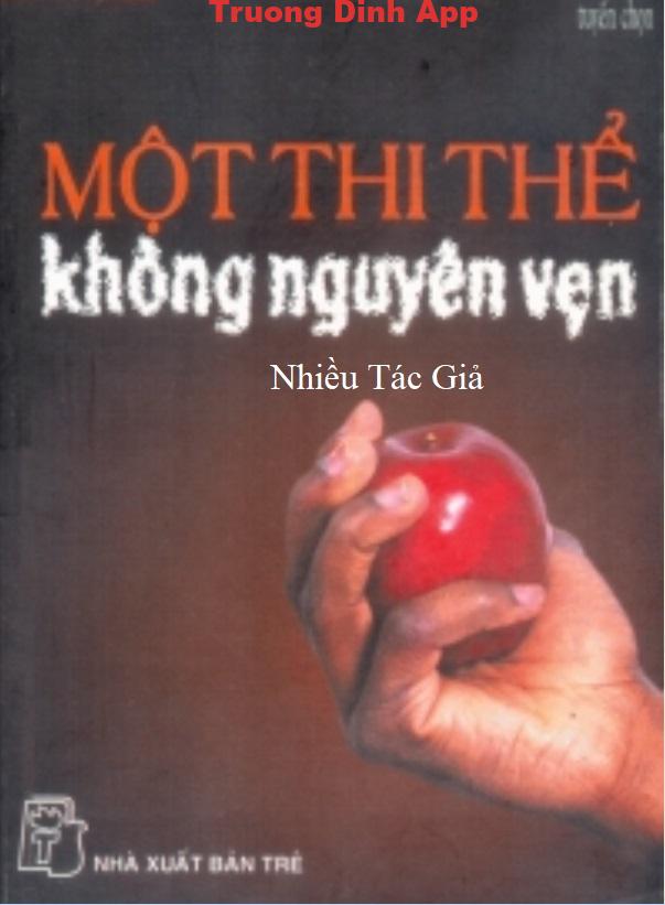 Một Thi Thể Không Nguyên Vẹn – Nhiều Tác Giả