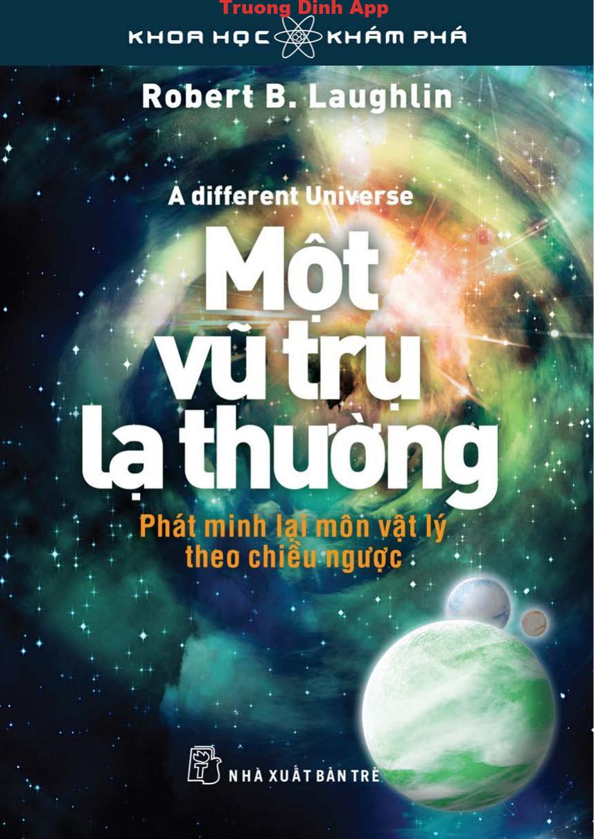 Một Vũ Trụ Lạ Thường – Robert B. Laughlin