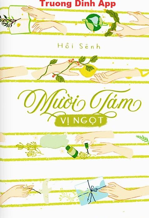 Mười Tám Vị Ngọt (Ngọt Ngào 18 Vị) – Hồi Sênh