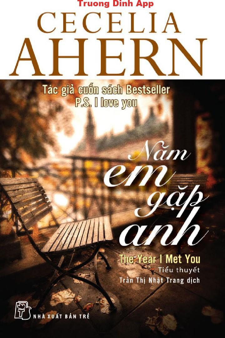 Năm Em Gặp Anh – Cecelia Ahern