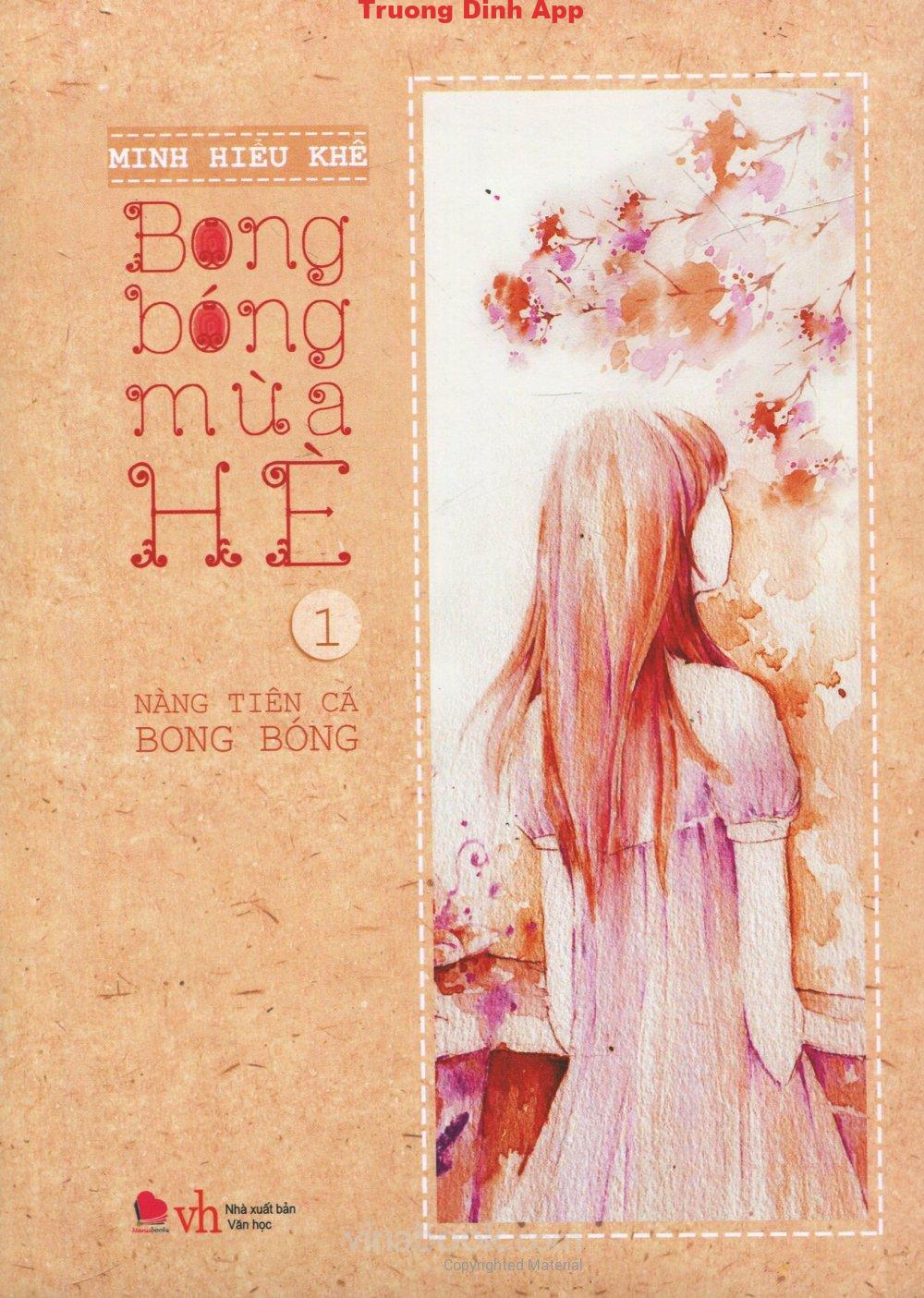 Bong Bóng Mùa Hè Tập 1: Nàng Tiên Cá Bong Bóng – Minh Hiểu Khê