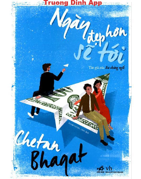 Ngày Đẹp Hơn Sẽ Tới – Chetan Bhagat