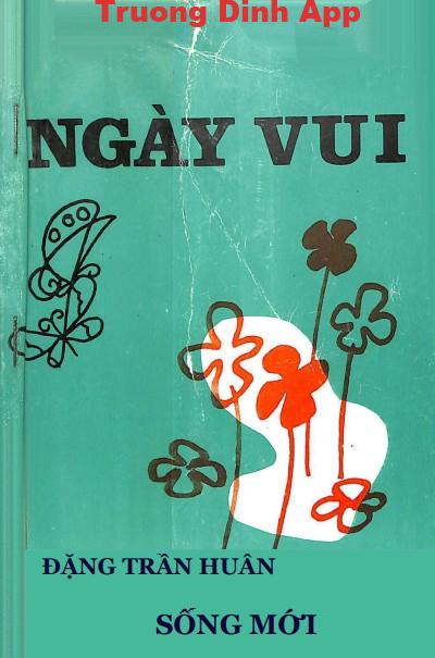 Ngày Vui – Đặng Trần Huân