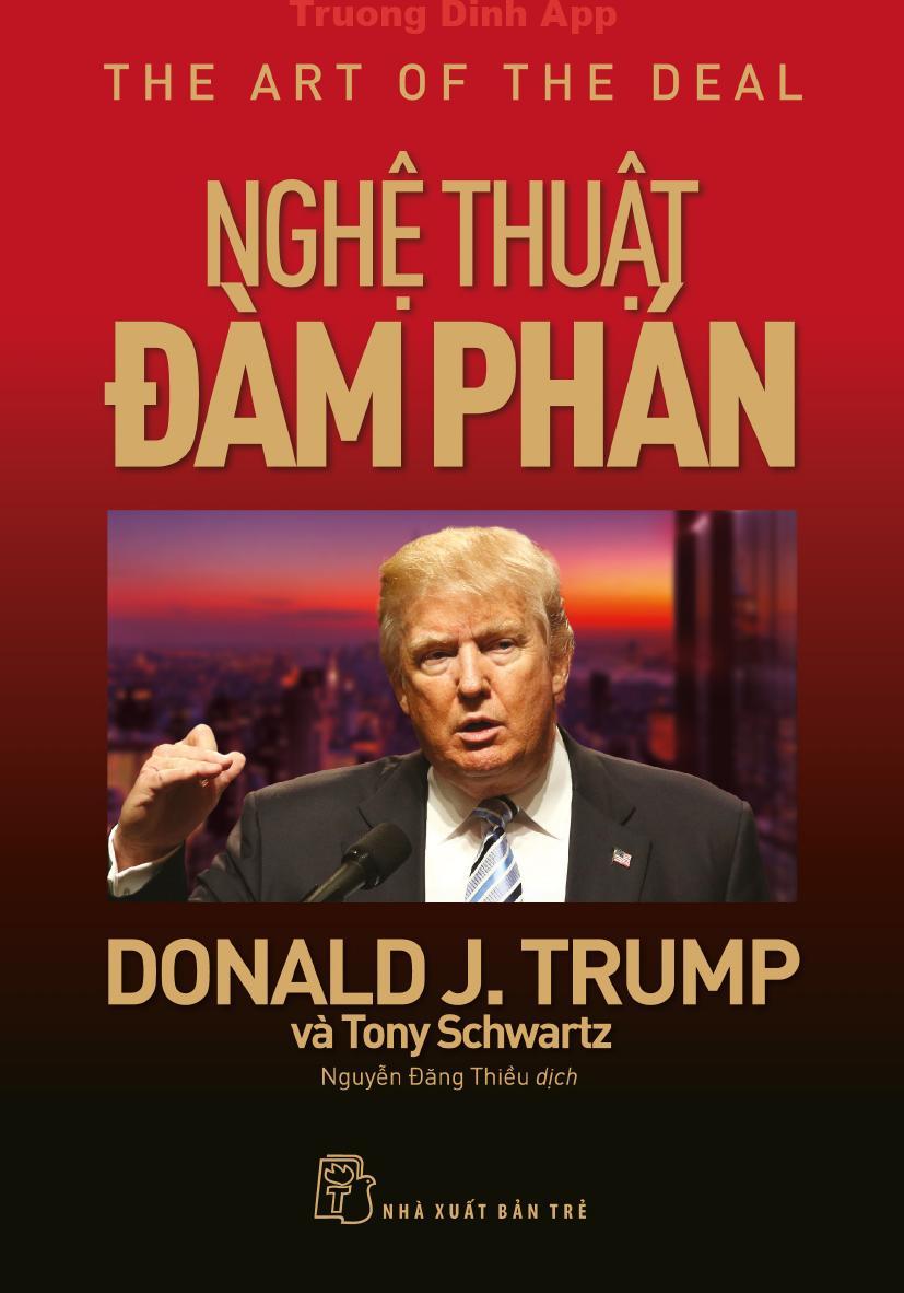 Nghệ Thuật Đàm Phán – Donald J. Trump & Tony Schwartz