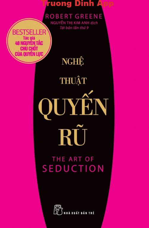 Nghệ Thuật Quyến Rũ – Robert Greene