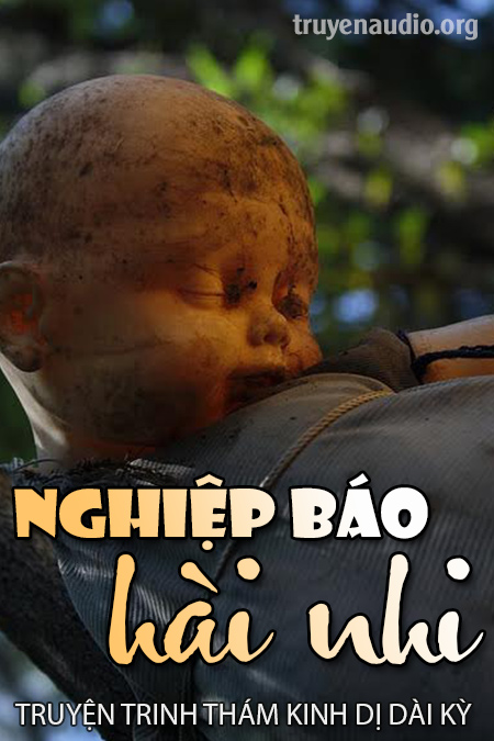 Nghiệp Báo Hài Nhi – Trường Lê  Sách Nói