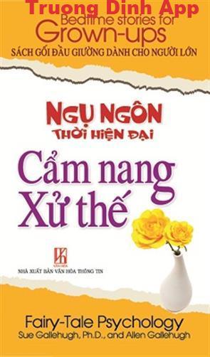 Ngụ Ngôn Thời Hiện Đại – Cẩm Nang Xử Thế – Sue Gallehugh & Allen Gallehugh