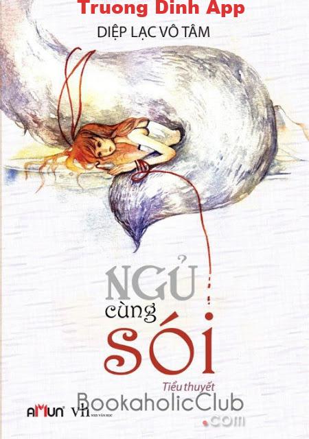 Sói và Dương Cầm (Ngủ Cùng Sói) – Diệp Lạc Vô Tâm  Sách Nói