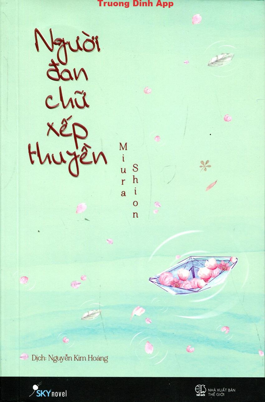 Người Đan Chữ Xếp Thuyền – Miura Shion