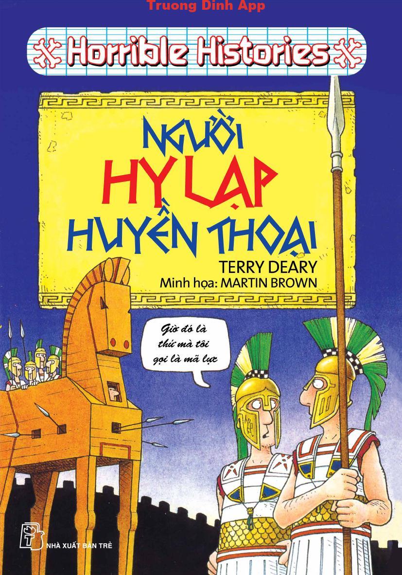 Horrible Histories: Người Hy Lạp Huyền Thoại – Terry Deary