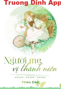 Người Mẹ Vị Thành Niên – Thiên Cầm  Sách Nói