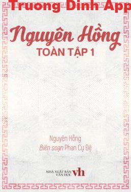 Nguyên Hồng Toàn Tập 1 – Nguyên Hồng