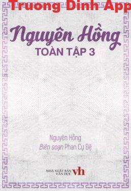 Nguyên Hồng Toàn Tập 3 – Nguyên Hồng