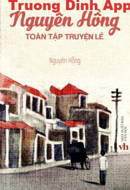 Tuyển Tập Truyện Lẻ – Nguyên Hồng