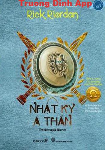 Nhật Ký Á Thần – Rick Riordan