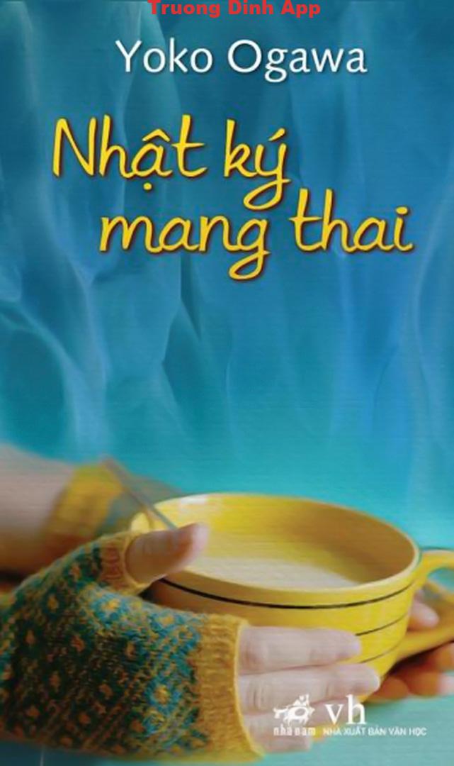 Nhật Ký Mang Thai – Yoko Ogawa