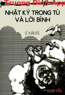 Nhật Ký Trong Tù Và Lời Bình – Lê Xuân Đức