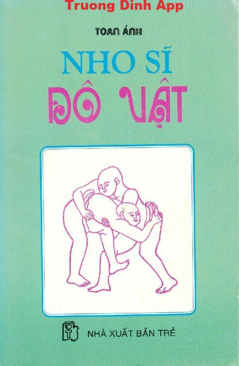 Nho Sĩ Đô Vật – Toan Ánh