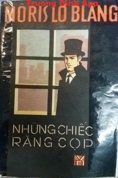 Những Chiếc Răng Cọp – Maurice Leblanc