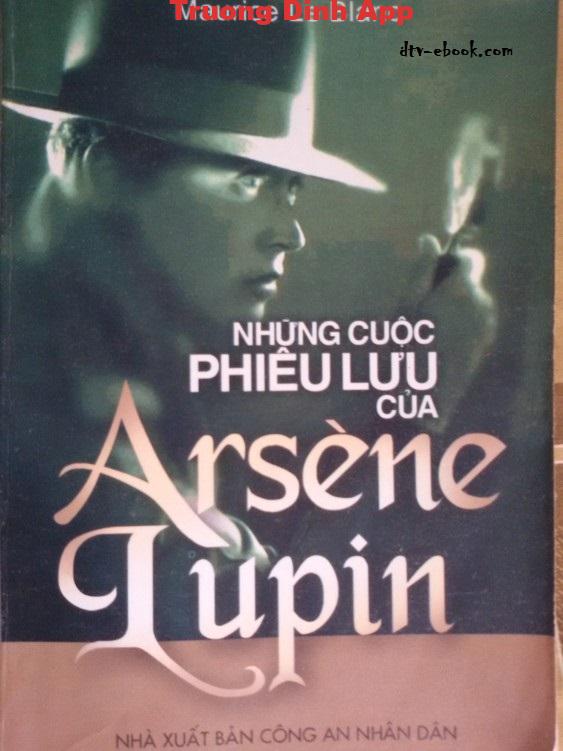 Những Cuộc Phiêu Lưu Của Asène Lupin – Maurice Leblanc