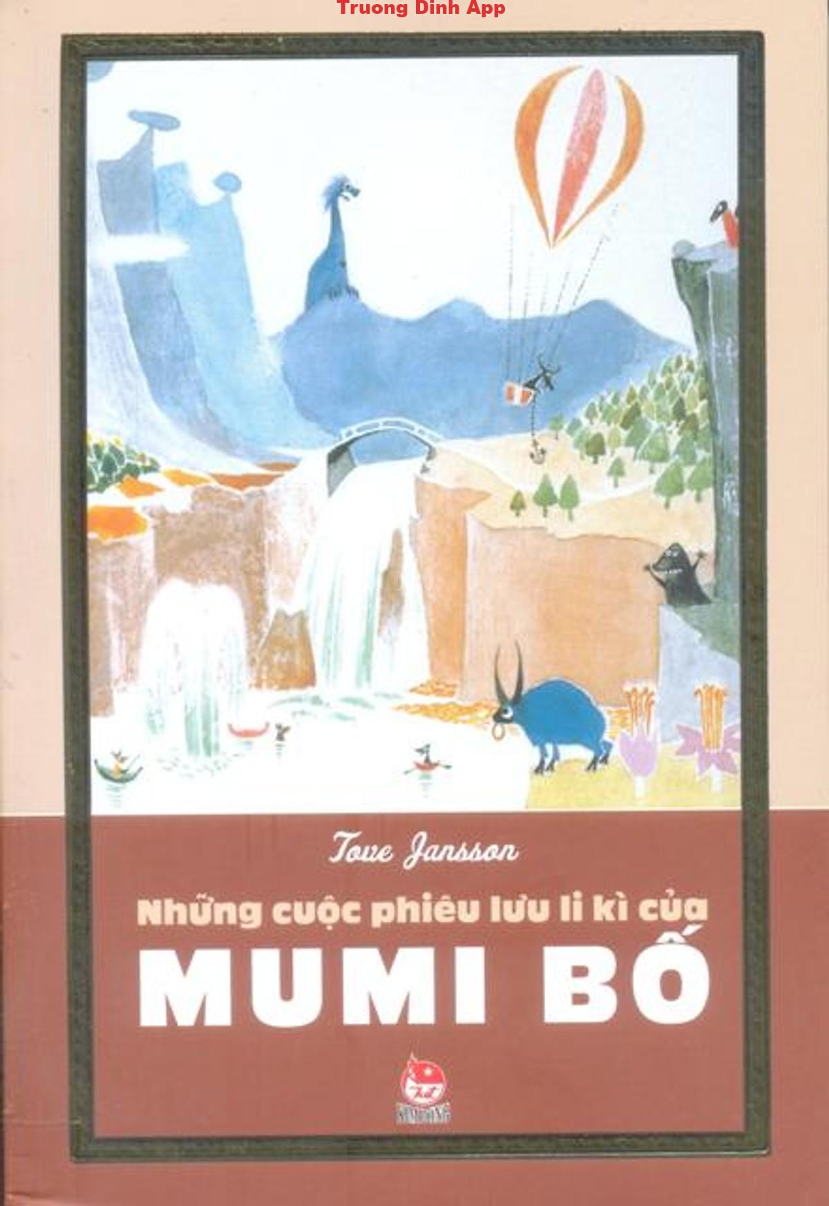 Những Cuộc Phiêu Lưu Li Kì Của Mumi Bố – Tove Jansson  Sách Nói