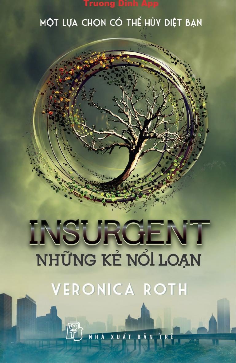 Những Kẻ Nổi Loạn – Veronica Roth