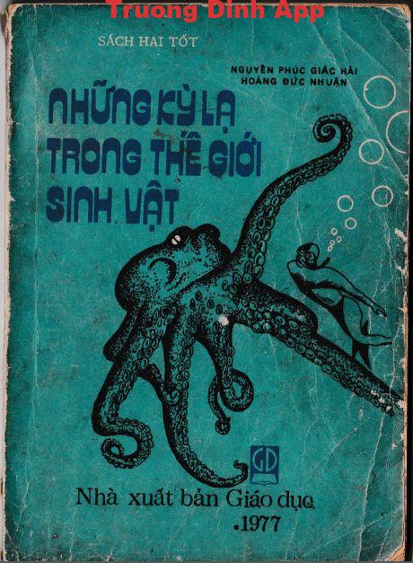 Những Kỳ Lạ Trong Thế Giới Sinh Vật – Nguyễn Phúc Giác Hải & Hoàng Đức Nhuận