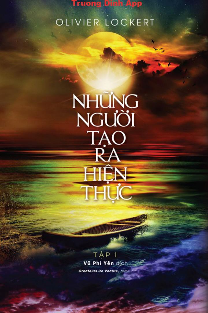 Những Người Tạo Ra Hiện Thực Tập 1 – Olivier Lockert