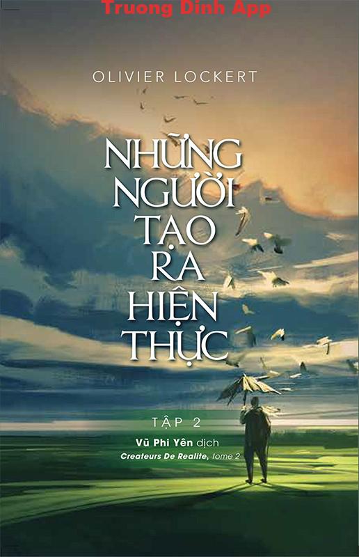 Những Người Tạo Ra Hiện Thực Tập 2 – Olivier Lockert