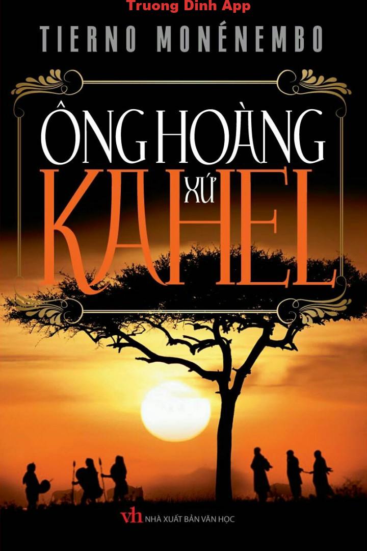 Ông Hoàng Xứ Kahel – Tierno Monénembo