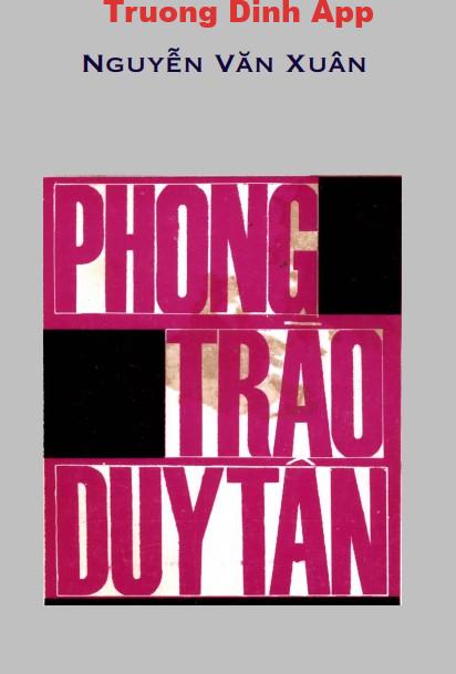 Phong Trào Duy Tân – Nguyễn Văn Xuân