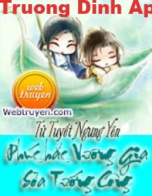 Phúc Hắc Vương Gia Sỏa Tướng Công – Tử Tuyết Ngưng Yên