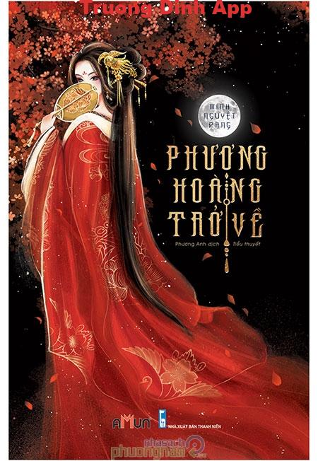 Phượng Hoàng Trở Về – Minh Nguyệt Đang