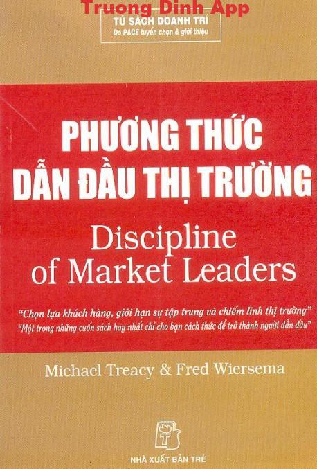 Phương Thức Dẫn Đầu Thị Trường – Michael Treacy & Fred Wiersema