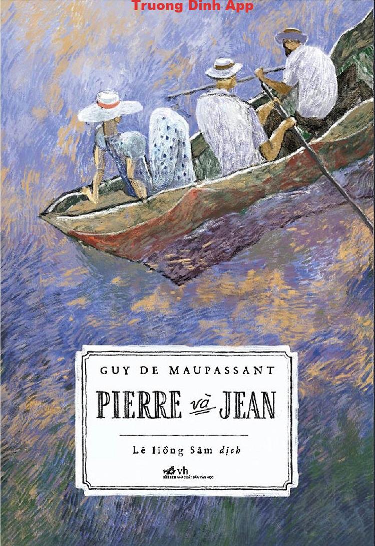 Pierre Và Jean – Guy de Maupassant