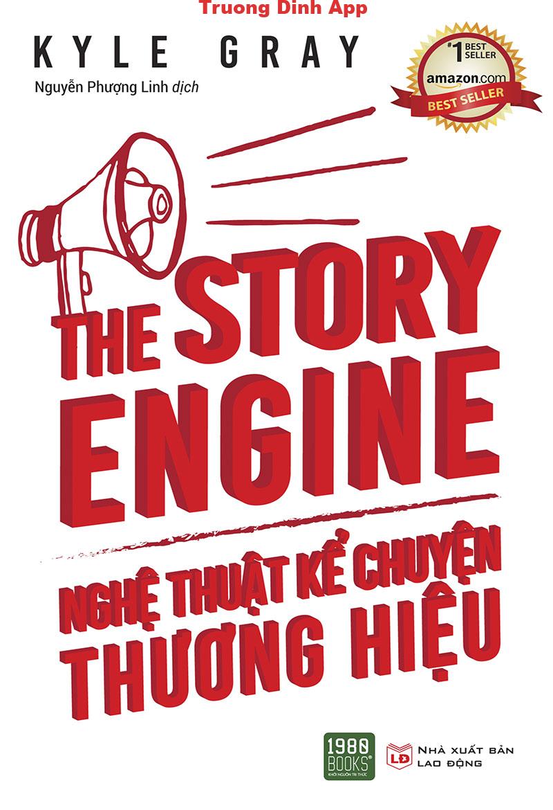 The Story Engine – Nghệ Thuật Kể Chuyện Thương Hiệu