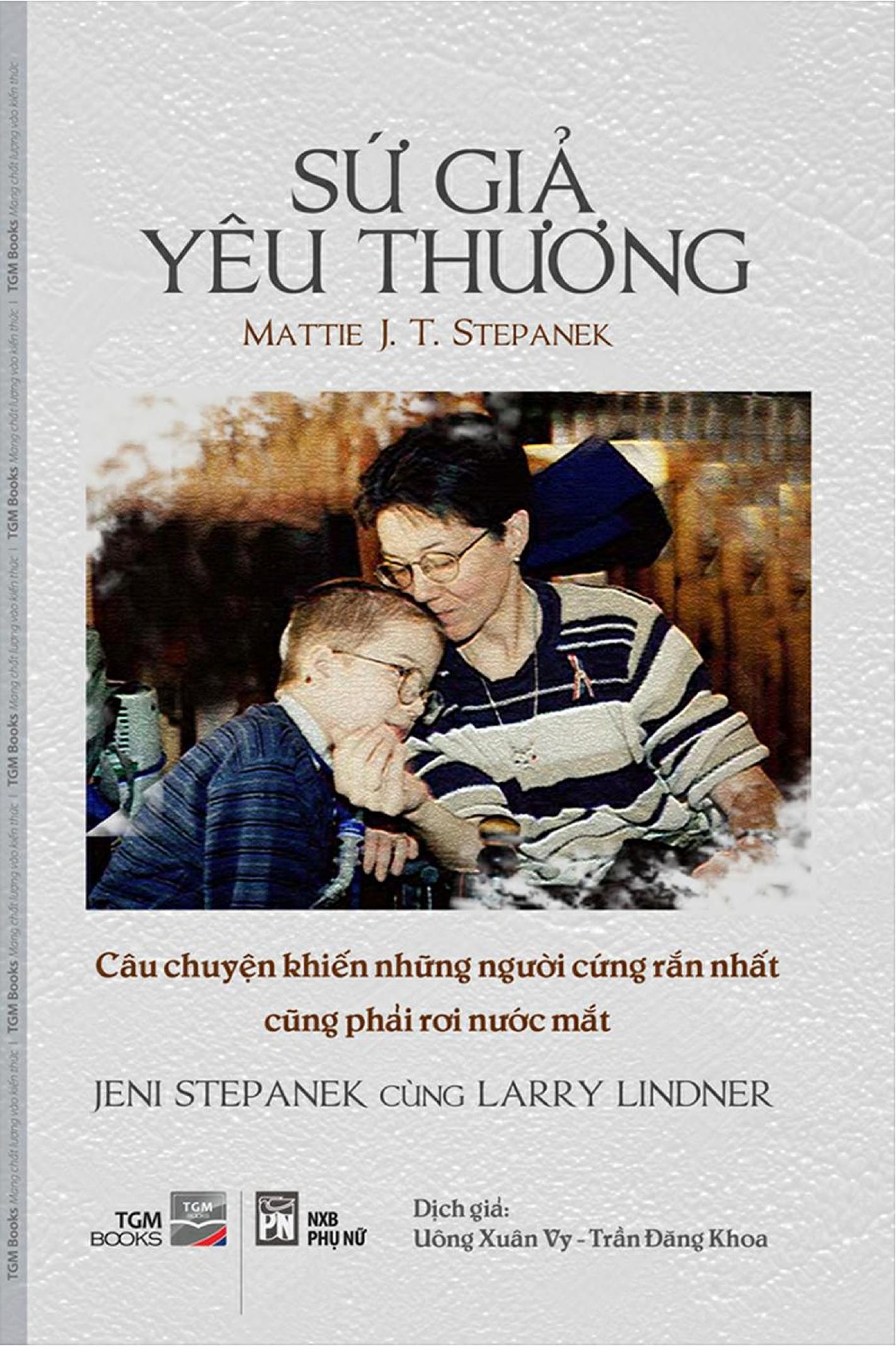 Sứ Giả Yêu Thương – Mattie J. T. Stepanek