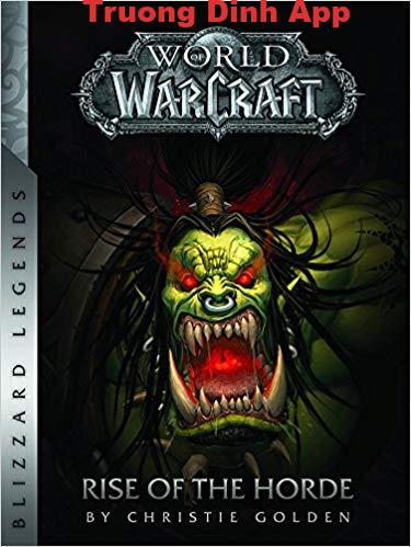 World of Warcraft Tập 2: Sự trỗi dậy của Đại Tộc – Christie Golden