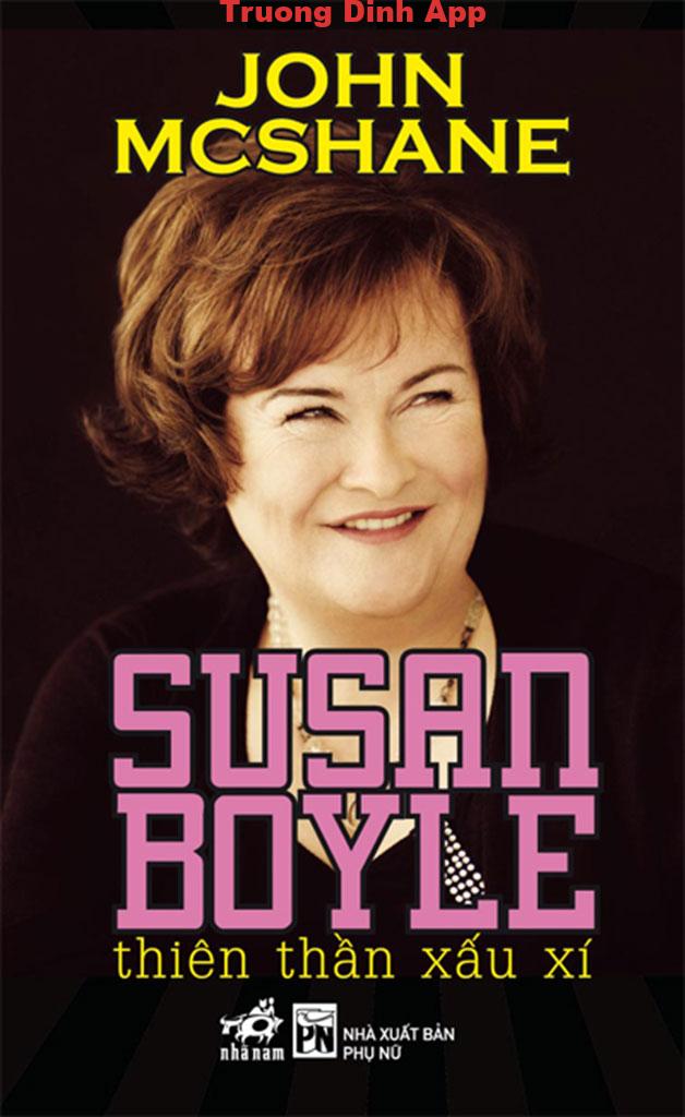 Susan Boyle – Thiên Thần Xấu Xí – John Mcshane