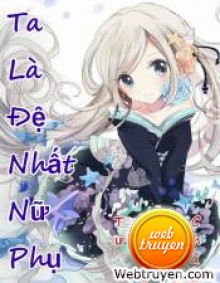 Ta Là Đệ Nhất Nữ Phụ – Diệp Lạc Vô Song  Sách Nói