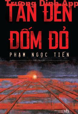 Tàn Đen Đốm Đỏ – Phạm Ngọc Tiến